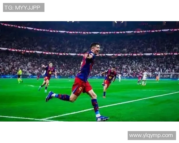 莱万领衔新赛季挑战，期待在绿茵场上再创辉煌成就与传奇故事