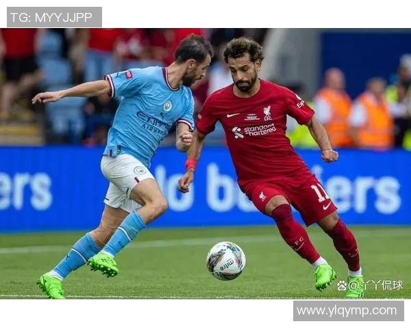 2018年英超经典对决曼城与利物浦的激烈较量回顾与分析