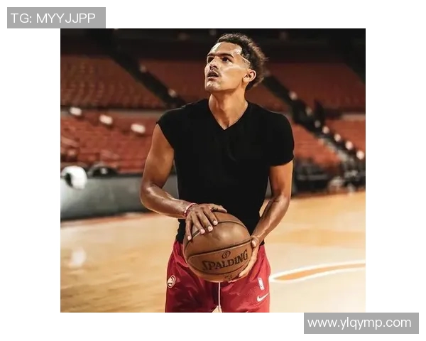 特雷杨引领NBA新风潮展现年轻球员的无限潜力与魅力